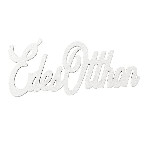 4db. Édes otthon festett fa felirat 10 x 5cm - Fehér 10 x 5cm MT9-130